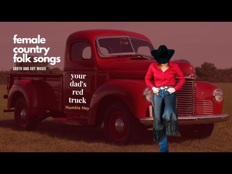 Your Dads Red Truck - Humble Hey (Modern Country Music)