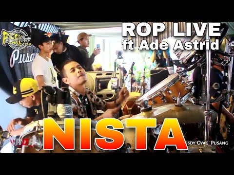 ROP LIVE | Rusdy Oyag Percussion ft Ade Astrid - Nista (koplo bajidor)