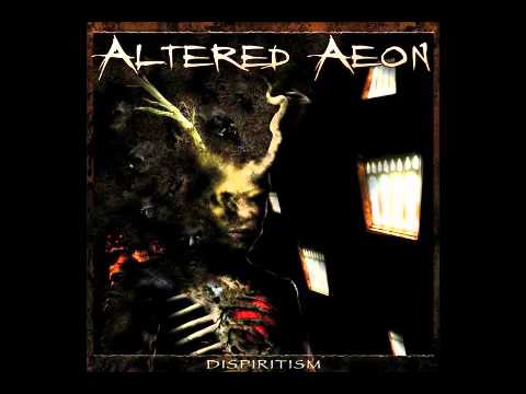 altered aeon 04 Behind The Lodge Door - dispiritism