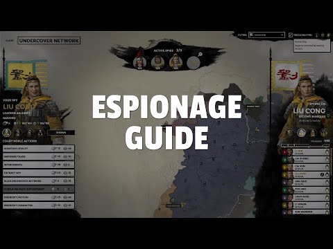 Espionage | Total War Three Kingdoms Game Mechanics Guide