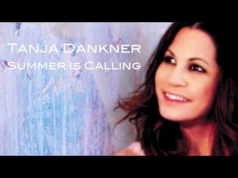 Tanja Dankner Single «Summer is Calling»