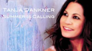 Tanja Dankner Single «Summer is Calling»