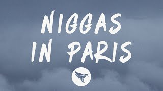 Jay Z &amp; Kanye West - Ni**as In Paris (Lyrics)