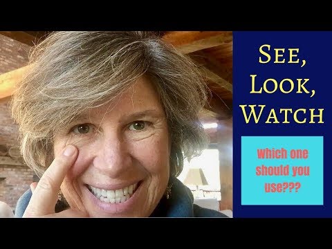 See、look、watch 都是「看」，但是差別在哪又該怎麼正確使用呢？(See, look, watch - which one to use in easy, slow English)
