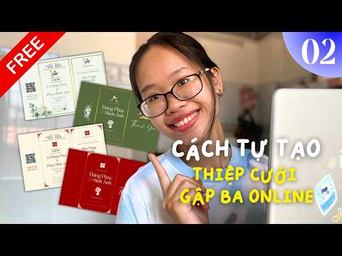 Tạo thiệp mời cưới gập 3 MIỄN PHÍ trong 7 PHÚT | Hướng dẫn chi tiết 2025 | Vọc Canva cùng LA EP2