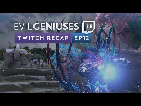 EG Dota Highlights - Twitch Streams (Part 12)