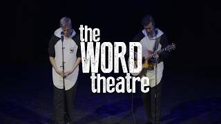 the WORD theatre | Sept&#39;17 | Harry &amp; Chris