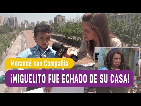¡Miguelito fue echado de su casa! -  Morandé con Compañía 2017