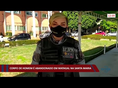 Corpo de homem é abandonado em matagal na Santa Maria 30 04 2021