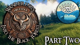 Valheim Playthrough - Hruffdul's Wanderings Part 2 - Into the Black Forest