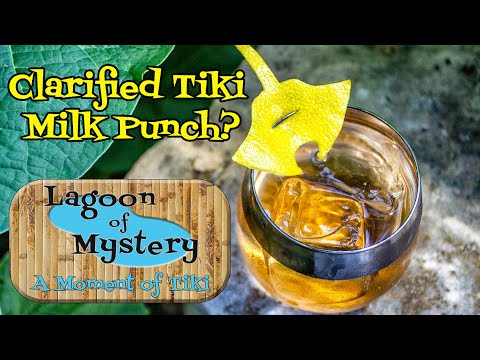 How to Make Clarified Milk Punch - A Moment of Tiki Episode 13