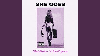 She Goes (feat. Kent Jones)
