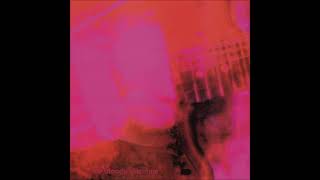 My Bloody Valentine - What You Want