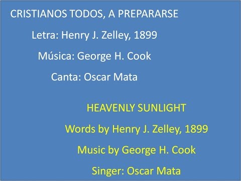 (328 Himnario - 105 SF) Cristianos Todos, A Prepararse, con letra - Heavenly Sunlight