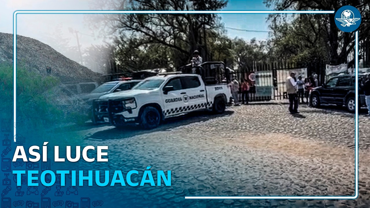 Inician operativos de seguridad en Teotihuacán: así luce la zona previo a su reapertura