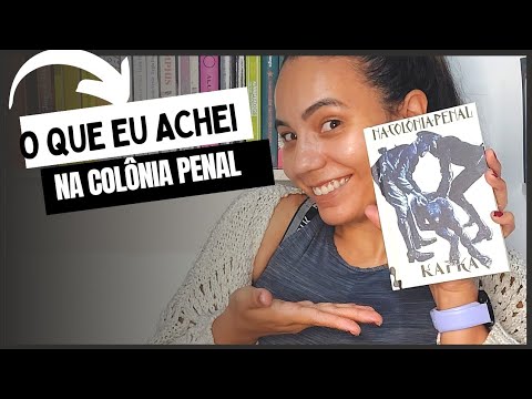 Comentando o livro "NA COLNIA PENAL" do Kafka