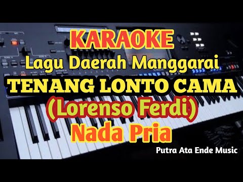 Tenang Lonto Cama (Karaoke) - Lorenso Ferdi_Nada Pria