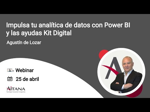 Impulsa tu analtica de datos con Power BI y las ayudas Kit Digital