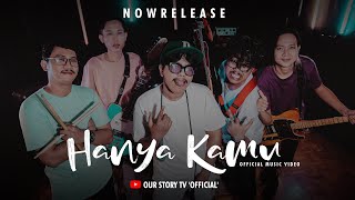 Download lagu OUR STORY - HANYA KAMU mp3
