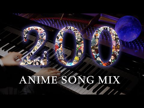 THE ULTIMATE 200 ANIME SONGS PIANO MEDLEY (2 Million Subscribers Special)