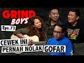 Grind Boys Eps 73 Cewek Ini Pernah Nolak Gofar Pas SMA
