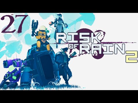 SB Plays Risk of Rain 2 27 - On The Hunt