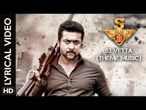 S3 Vetta (Theme Music) | Lyrical Video | S3 | Suriya, Anushka Shetty, Shruti Haasan