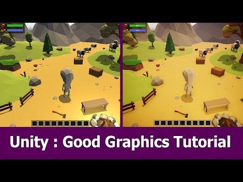 Unity Good Graphics Tutorial