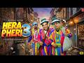 Hera Pheri 3 2026 Full Hindi Movie Akshay Kumar Suniel Shetty Paresh Rawal Comedy Movie 2026