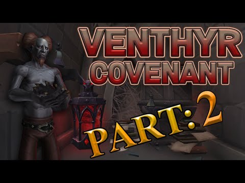 The Story of The Venthyr Covenant - Chapter 2 [Lore]