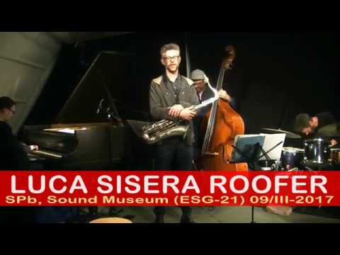 Luca Sisera Roofer - Sound Museum 09/III-2017
