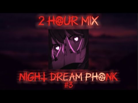 2 HOUR MIX NIGHT DREAM PHONK #3 | 2-х часовая подборка ночного мечтательного фонка #phonk #car #game