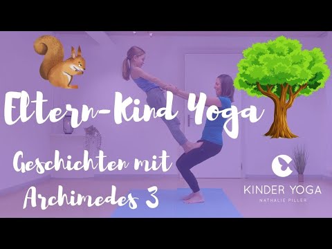 Eltern-Kind Yoga - Geschichten mit Archimedes 3