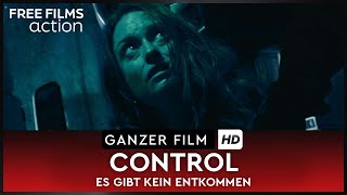 Packender Rache-Thriller: Control - Es gibt kein Entkommen, ganzer Film auf Deutsch kostenlos in HD