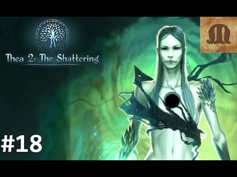 Let's Play Thea 2 The Shattering - Nyia p.18 (200%)