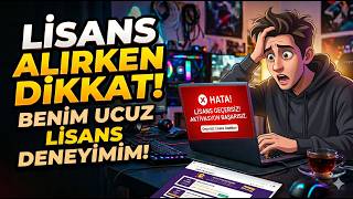 Söylediğiniz Lisansları Bende Denedim Ucuz Lisans Deneyimim (Windows/O