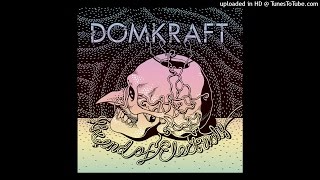 Video thumbnail of "Domkraft - Meltdown of the Orb"
