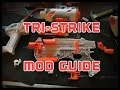 The Nerf Modulus Tri-Strike Mod Guide