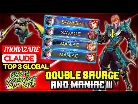 DOUBLE SAVAGE AND MANIAC !!! [ Top 3 Global Claude ] Youtube MobaZane - Mobile Legends.
