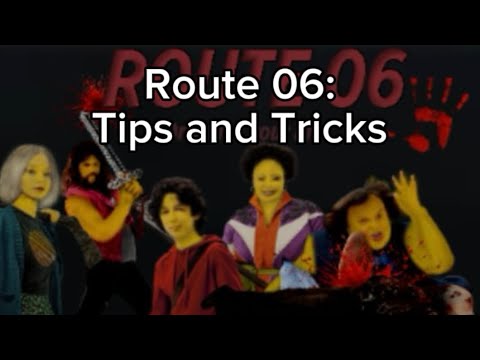 Route 06: Tips and Tricks for Beginners