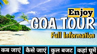 Goa Complete Travel Plan 2023 | Goa Trip Plan & Budget | Goa Tourist Place | How To Plan Goa Trip