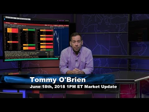 June 18th 1PM ET Market Update with Tommy O'Brien on TFNN