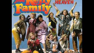 THE KELLY FAMILY WHEN THE BOYS COME INTO TOWN
