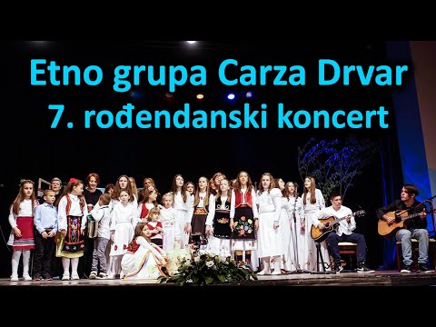 Etno grupa Carza Drvar - 7. rođendanski koncert