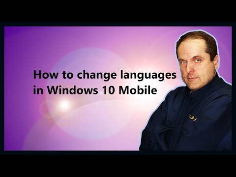 How to change languages in Windows 10 Mobile