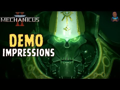 WH40K - Mechanicus 2 Demo Thoughts