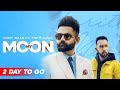 My Moon 2 Days To Go Amrit Maan Ft The PropheC Tru Makers Planet Recordz