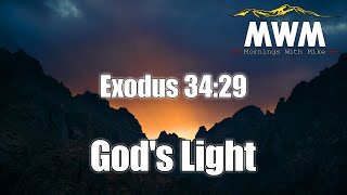 God&#39;s Light | Exodus 34:29 | Mornings With Mike
