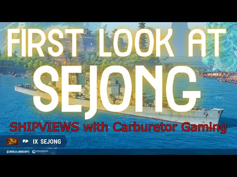 First Look At Tier 9 Pan Asian Tech Tree Cruiser Sejong SHIPVIEWS with Carburetor Gaming