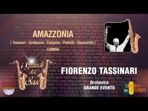 Fiorenzo Tassinari - Amazzonia - I Grandi Del Sax (Video Ufficiale)